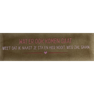 Yett Agenturen Do Tegeltje - Wat er ook komen gaat weet dat ..