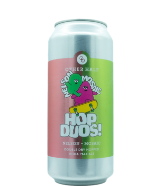 Other Half Hop Duo (Nelson + Mosaic) Other Half Hop Duo (Nelson + Mosaic)