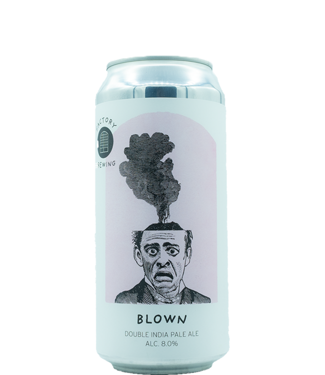 Factory Brewing Blown