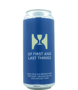 Hill Farmstead Brewery Of First and Last Things