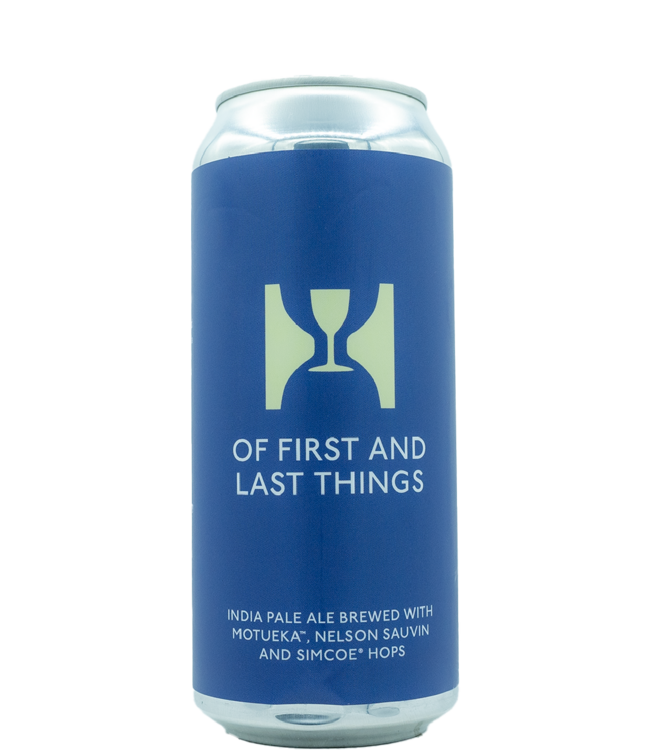 Hill Farmstead Brewery Of First and Last Things