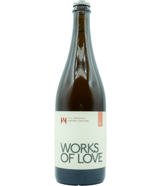 Hill Farmstead Works of Love: keeping Together