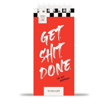 Get shit done to do list