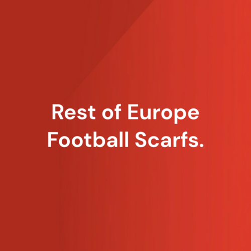 A wide range of football scarves from the rest of Europe