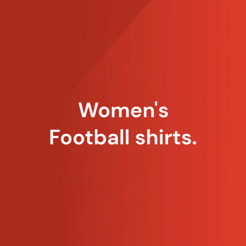 A wide range of Women's football shirts