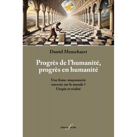 Progrès de l’humanité, progrès en humanité | Daniel Menschaert