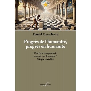 Progrès de l’humanité, progrès en humanité | Daniel Menschaert