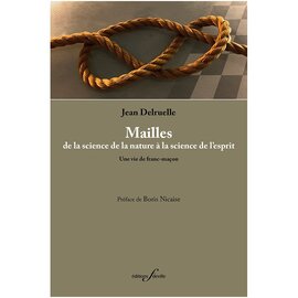 Mailles, de la science de la nature à la science de l’esprit | Jean Delruelle
