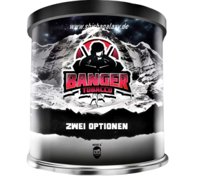 Banger Zwei Optionen (200g) - Shisha Tabak Banger Zwei Optionen (200g) - Shisha Tabak