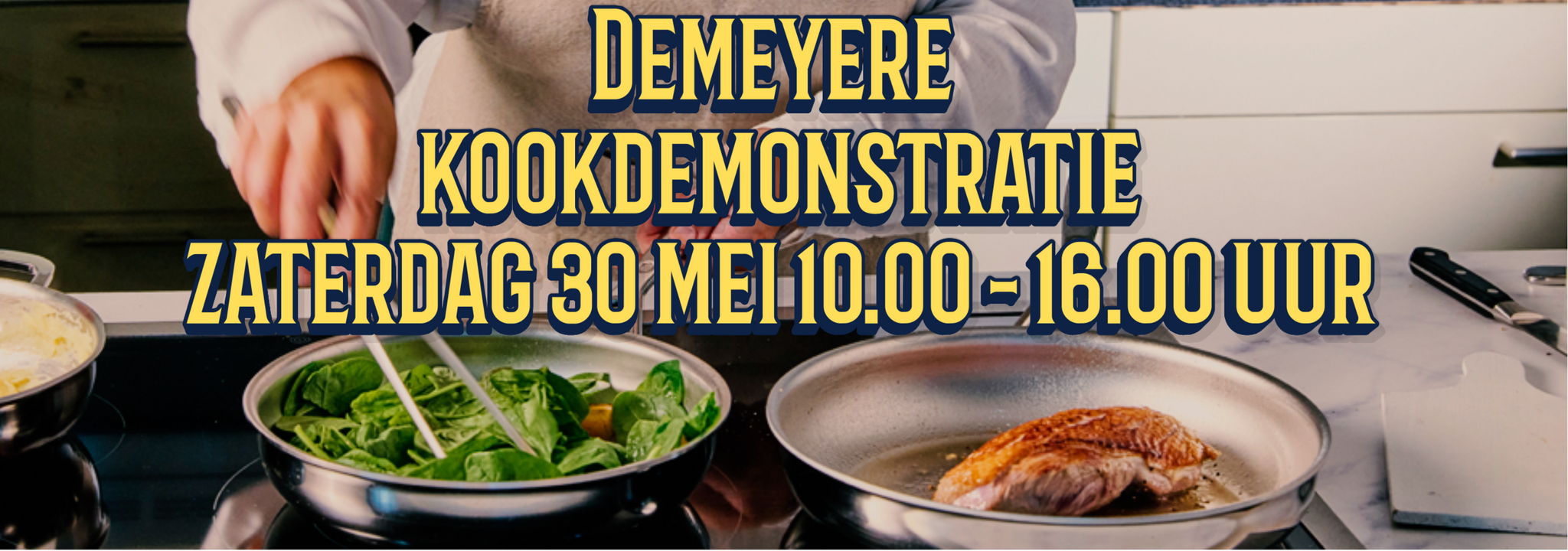 Demeyere  kookdemonstratie zaterdag 30 mei 2026