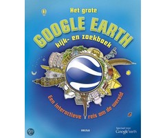 Deltas Het Grote Google Earth Kijk- en Zoekboek