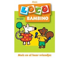 Loco Muis en al haar vriendjes (bambino)