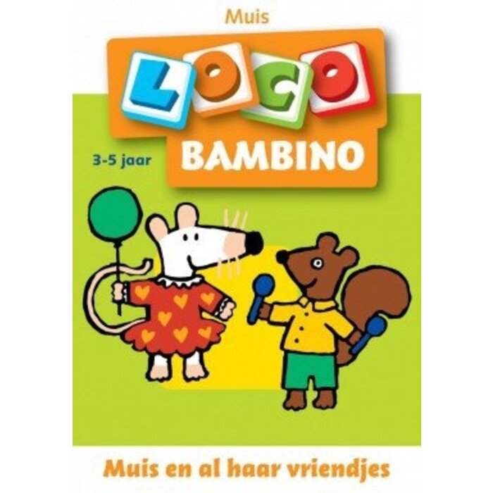 Loco Muis en al haar vriendjes (bambino)