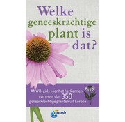 Welke is dat? Natuurgidsen - Welke geneeskrachtige plant is dat?