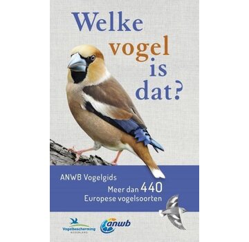 Welke is dat? Natuurgidsen - Welke vogel is dat? ANWB Vogelgids