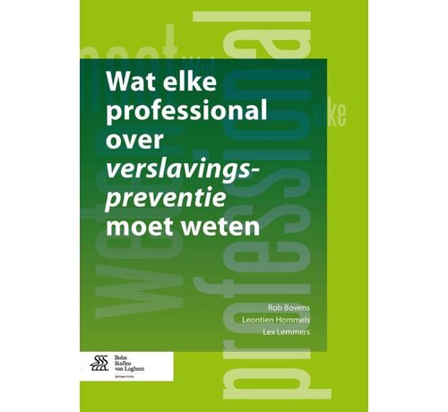 Wat elke professional over verslavingspreventie moet weten - EAN 9789031399901
