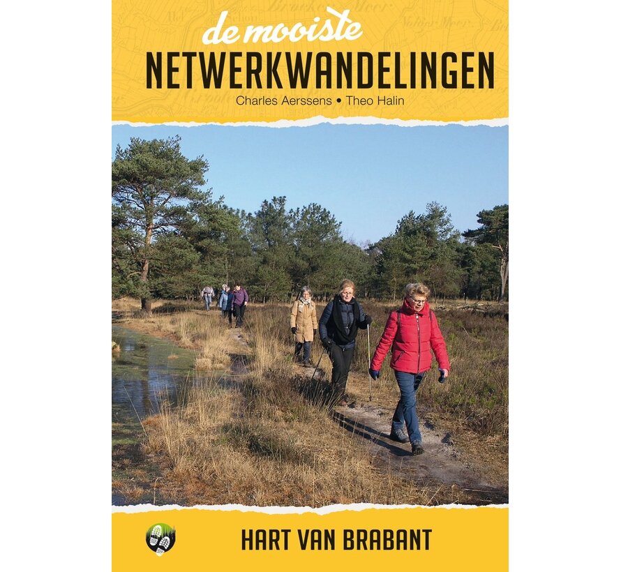 De mooiste netwerkwandelingen: Hart van Brabant - Charles Aerssens, Theo Halin - 134-136 pagina's - paperback