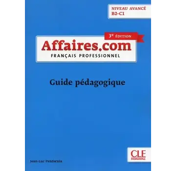 Affaires.com B2–C1 3e Editie – Guide pédagogique