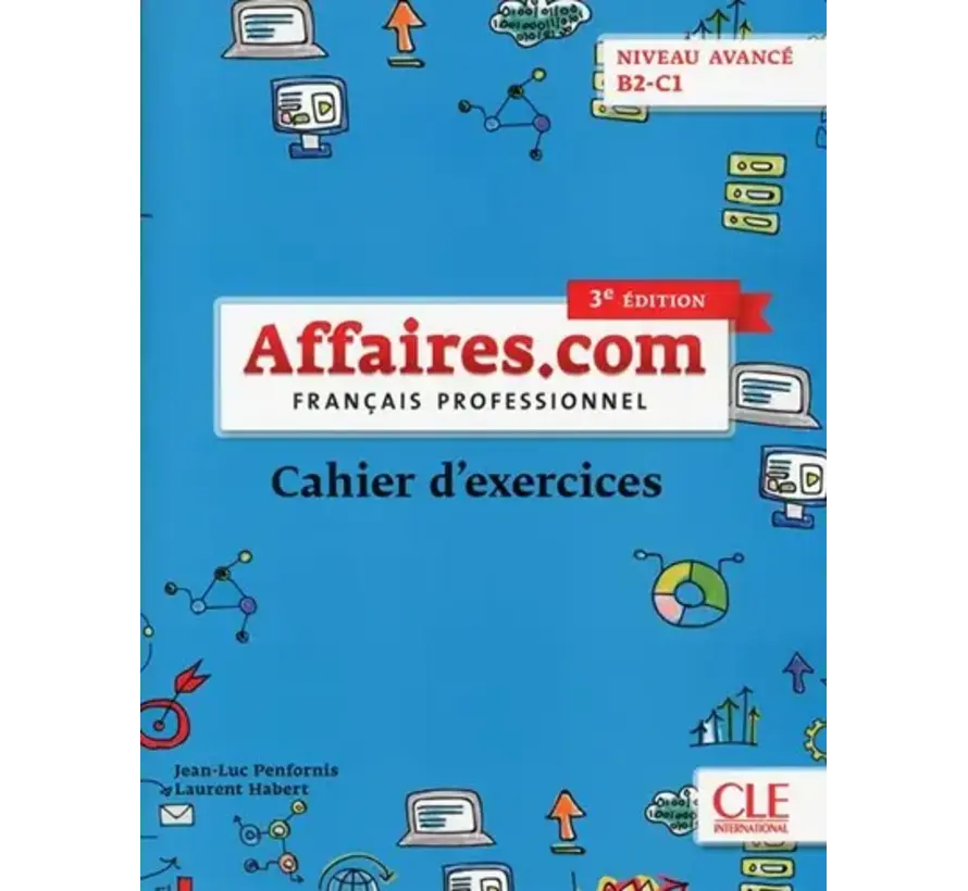 Affaires.com B2–C1 3e Editie – Cahier d’activités