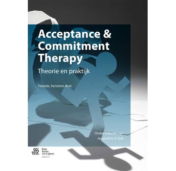 Acceptance & Commitment Therapy – Theorie en Praktijk 2e Editie