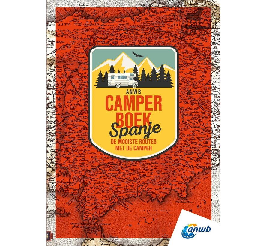 ANWB Camperboek Spanje – 17 Droomroutes en Camperplaatsen