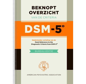 Beknopt Overzicht DSM-5 Criteria – Bureau-editie, 4e Druk
