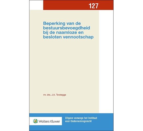 Beperking van de Bestuursbevoegdheid bij NV en BV – Terstegge