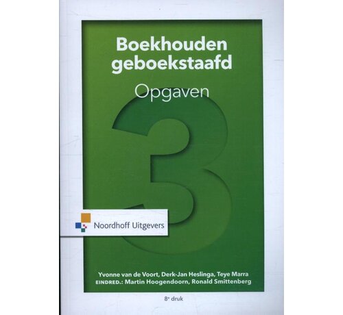 Boekhouden Geboekstaafd 3 Opgaven – 8e Druk