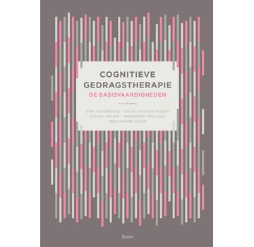 Cognitieve Gedragstherapie: de Basisvaardigheden – Ten Broeke e.a. (Paperback, 2022)