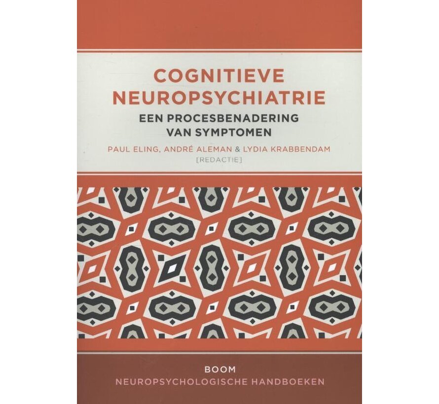 Cognitieve Neuropsychiatrie – Een Procesbenadering van Symptomen
