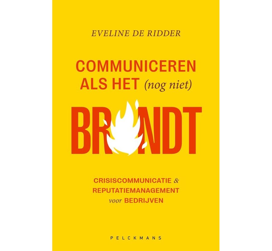 Communiceren als het (nog niet) brandt – Crisiscommunicatie