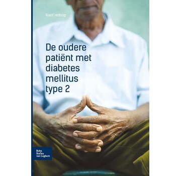 De Oudere Patiënt met Diabetes Mellitus Type 2 – Holtrop