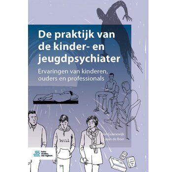 De Praktijk van de Kinder- en Jeugdpsychiater – Ervaringsverhalen