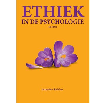 Ethiek in de psychologie – Jacquelien Rothfusz – 2e editie