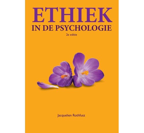 Ethiek in de psychologie – Jacquelien Rothfusz – 2e editie