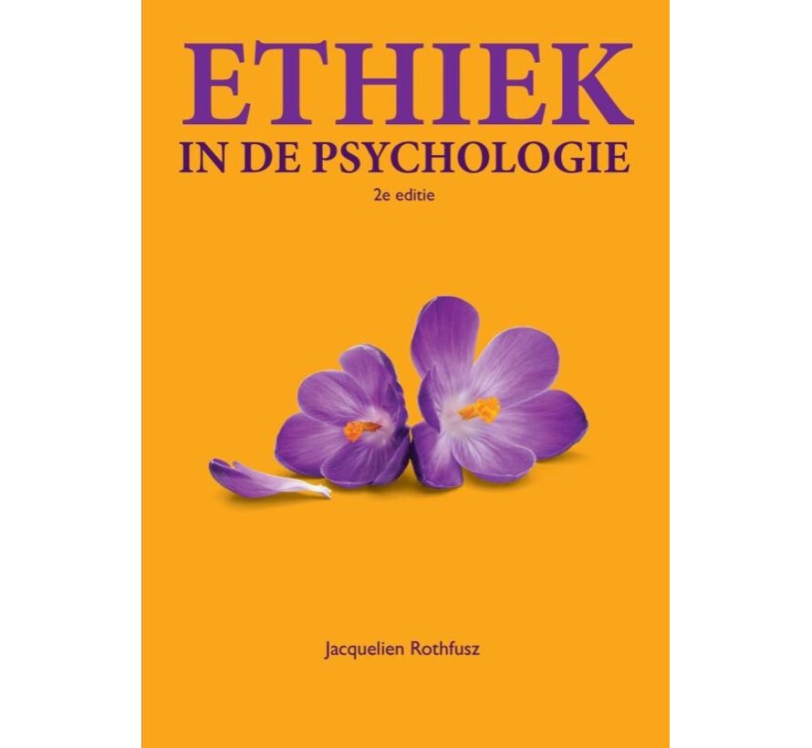 Ethiek in de psychologie – Jacquelien Rothfusz – 2e editie