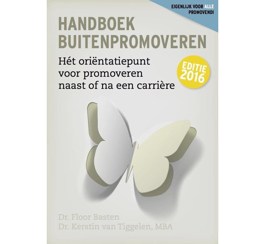 Handboek Buitenpromoveren – Promoveren Buiten de Universiteit