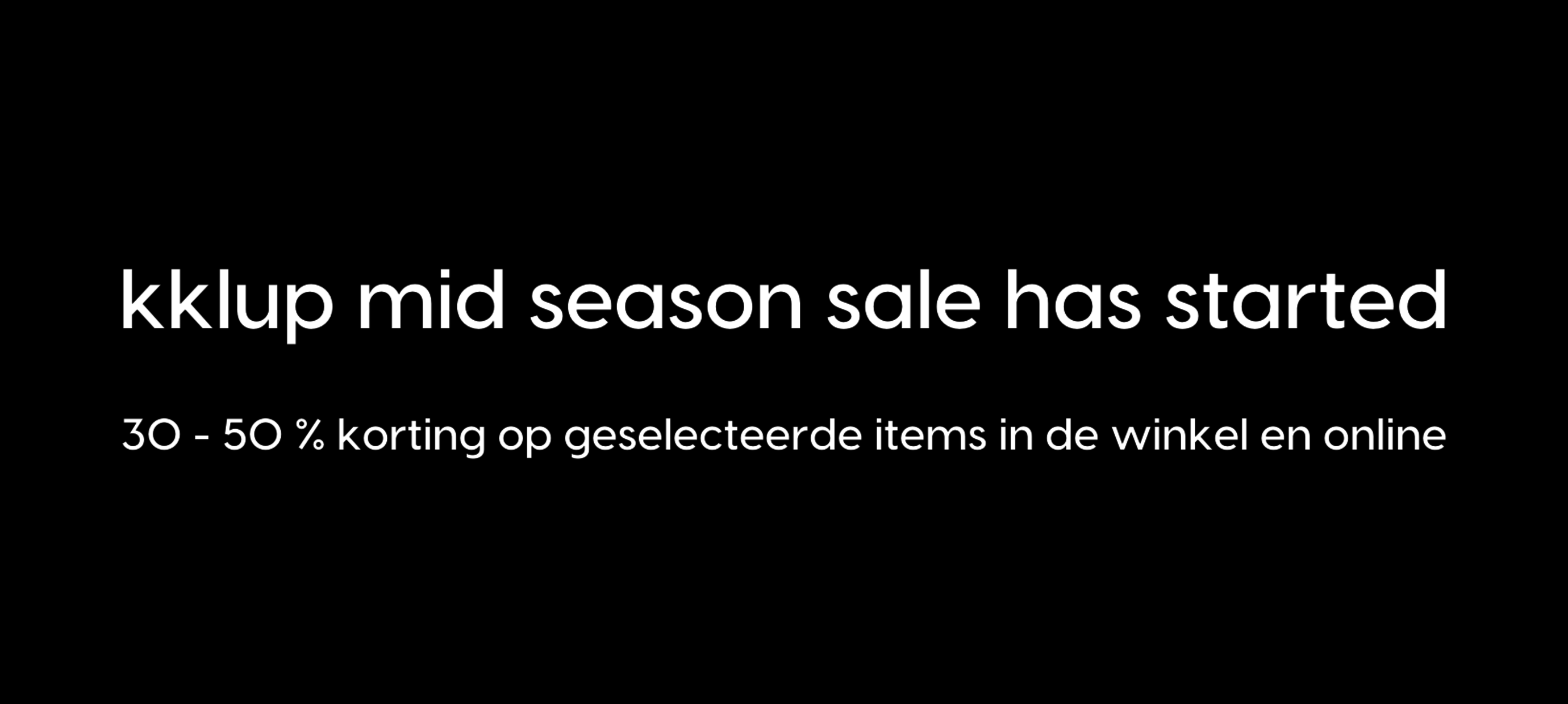 kklup mid season sale has started!