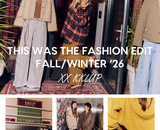 THE FASHION EDIT FALL/WINTER ‘26