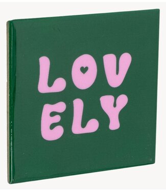 Tegeltje lovely