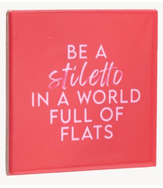 Tegeltje stiletto in a world of flats