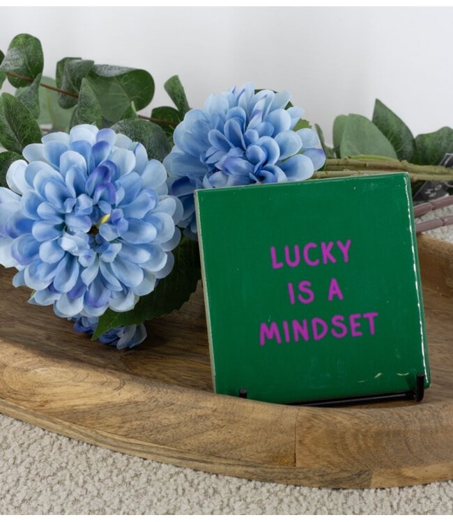 Tegeltje lucky is a mindset
