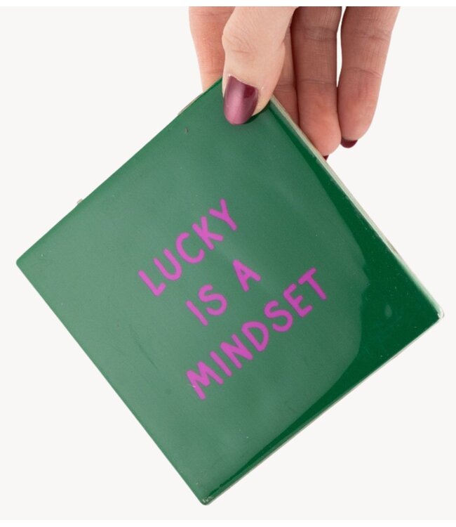 Tegeltje lucky is a mindset