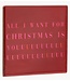 Tegeltje all I want for christmas