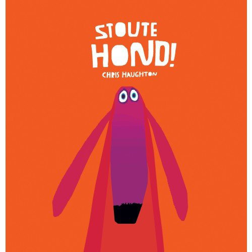 Gottmer Chris Haughton - Stoute hond! Gottmer Chris Haughton - Stoute hond!