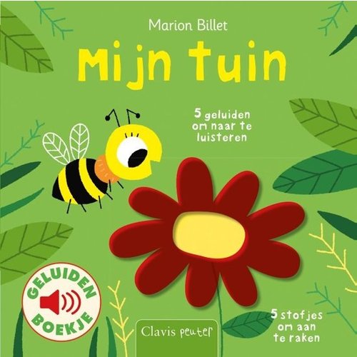 Clavis Books Marion Billet - Mijn Tuin (geluidenboekje) Clavis Books Marion Billet - Mijn Tuin (geluidenboekje)