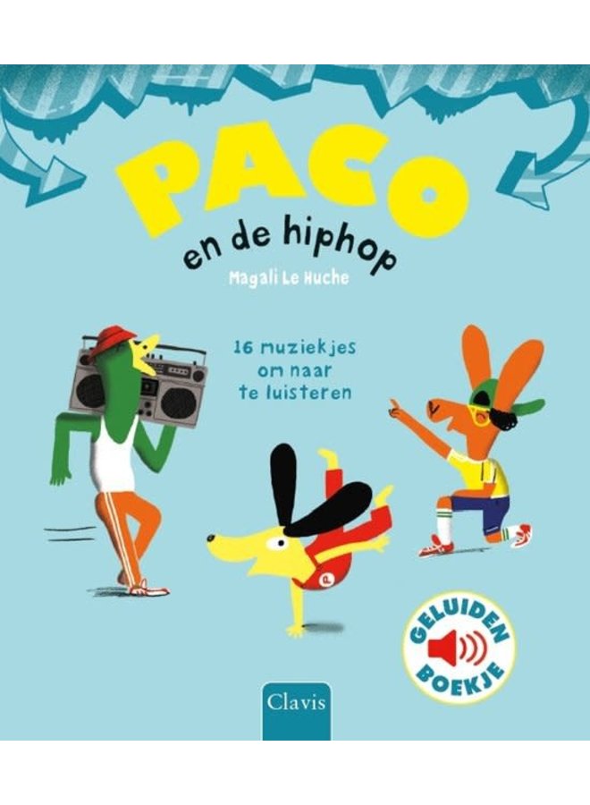 Magali Le Huche - Paco en de hiphop (geluidenboekje)