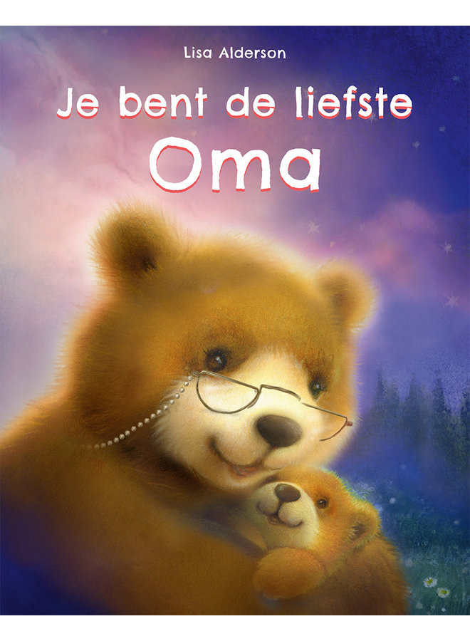 Je bent de liefste oma