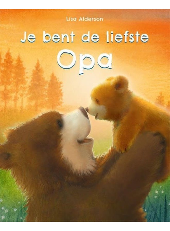 Je bent de liefste opa