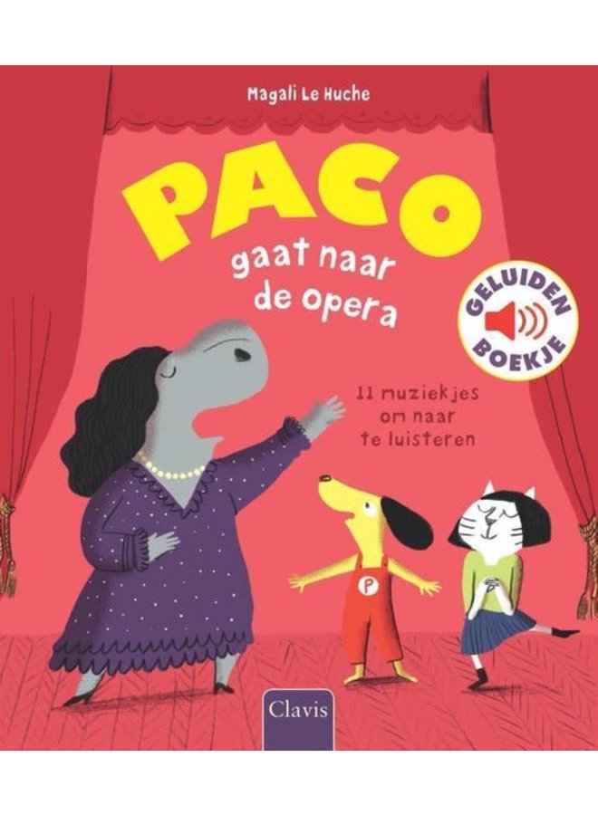 Clavis Books - Magali Le Huche - Paco gaat naar de Opera (geluidsboekje)